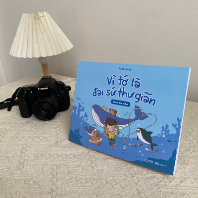 Vì Tớ Là Đại Sứ Thư Giãn