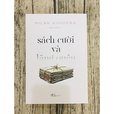 Sách Cười Và Lãng Quên