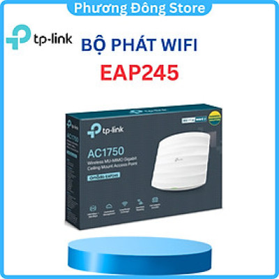 Bộ gắn trần Tplink EAP245 TG-Hàng Chính Hãng