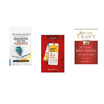Combo 3 cuốn sách: Câu Hỏi Là Câu Trả Lời + Bán Quần Áo Thì Phải Bán Như Thế Này Này  + Kết Thúc Bán Hàng Đòn Quyết Định