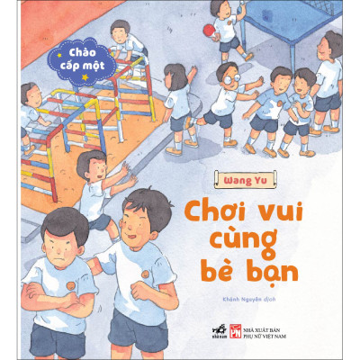 Combo 6 cuốn "Chào cấp một" (Cùng mạnh dạn bắt đầu, Mình dũng cảm nhận lỗi, Tớ hiểu rõ chính mình, Tớ hiểu rõ chính mình, Sợ gì thất bại nhỉ, Mình không ngừng cố gắng, Chơi vui cùng bè bạn)