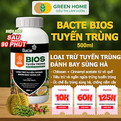 Chế Phẩm Sinh Học Bacte Bios Tuyến Trùng, Green Home, Chai 500ml, Từ Thảo Mộc, Hiệu Lực Nhanh Mạnh