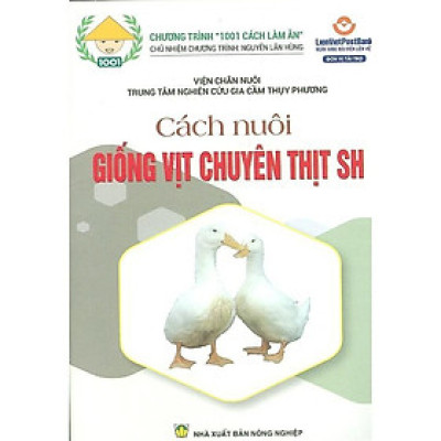 Sách - Cách Nuôi Giống Vịt Chuyên Thịt SH - NXB Nông Nghiệp