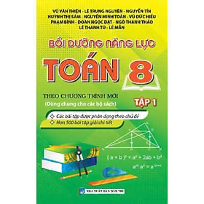 Bồi Dưỡng Năng Lực Toán 8 (Biên Soạn Theo Chương Trình Mới) (KV)