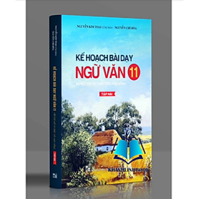 Sách - Kế hoạch bài dạy Ngữ Văn 11 Tập 2 (Bộ kết nối tri thức với cuộc sống)