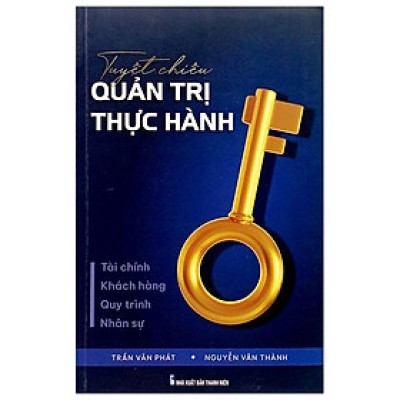 Tuyệt Chiêu Quản Trị Thực Hành