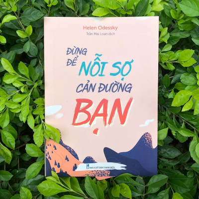 Sách: Combo 3 Cuốn Giải Phóng Bản Thân: Thay Đổi Một Suy Nghĩ Thay Đổi Cả Cuộc Đời + Đừng Để Nỗi Sợ Cản Đường Bạn + Vượt Qua Sự Chối Bỏ