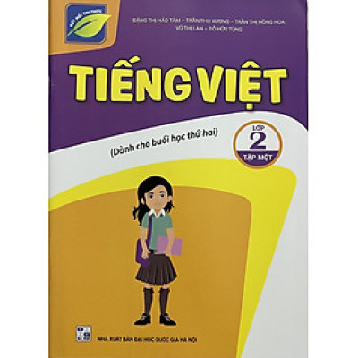 ￼Sách - Tiếng việt lớp 2 tập một (Dành cho buổi học thứ hai) - Kết nối tri thức với cuộc sống
