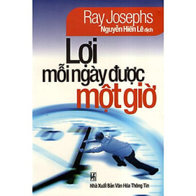 Sách - Lợi Mỗi Ngày Được Một Giờ - Chính Thông Book