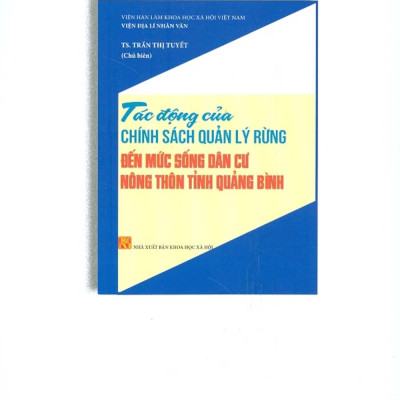Tác Động Của Chính Sách Quản Lý Rừng Đến Mức Sống Dân Cư Nông Thôn Tỉnh Quảng Bình