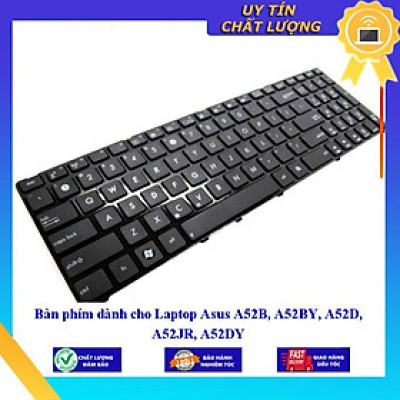 Bàn phím dùng cho Laptop Asus A52B A52BY A52D A52JR A52DY - Hàng Nhập Khẩu New Seal