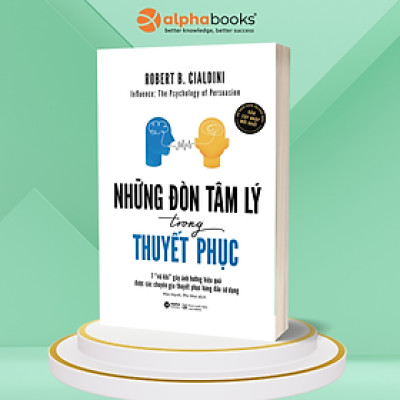 Trạm Đọc Official | Những Đòn Tâm Lý Trong Thuyết Phục