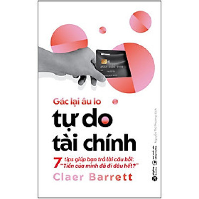 [ThangLong Bookstore]Gác Lại Âu Lo - Tự Do Tài Chính