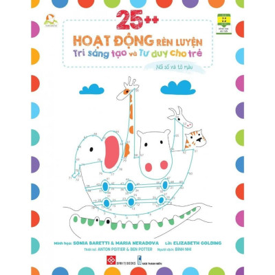 Sách - 25++ Hoạt Động Rèn Luyện Trí Sáng Tạo Và Tư Duy Cho Trẻ - Elizabeth Golding - Đinh Tị Books