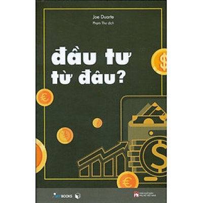 Đầu Tư Từ Đâu?