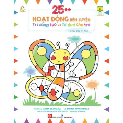 Sách - 25++ Hoạt Động Rèn Luyện Trí Sáng Tạo Và Tư Duy Cho Trẻ - Elizabeth Golding - Đinh Tị Books