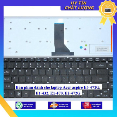 Bàn phím dùng cho laptop Acer aspire E5-471G E1-432 E1-470 E2-472G  - Hàng Nhập Khẩu New Seal