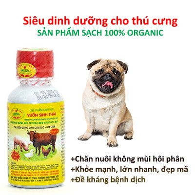 Chế phẩm sinh học VƯỜN SINH THÁI chăn nuôi Vỗ Béo không Mùi Hôi - Vật nuôi chắc thịt lớn nhanh ít bệnh dịch - Thức ăn bổ sung cho lợn gà chó mèo chim