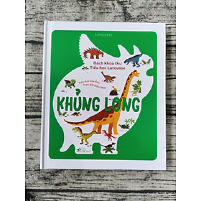 Bách Khoa Thư Tiểu Học Larousse - Khủng Long