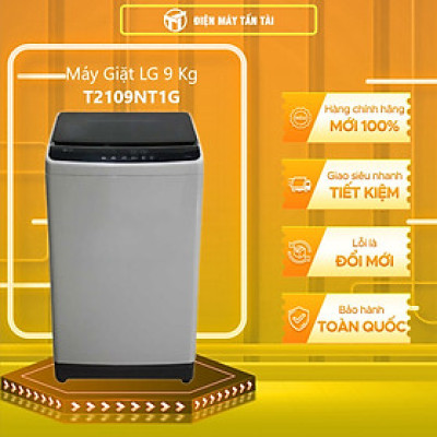 Máy Giặt LG 9 Kg T2109NT1G - Hàng Chính Hãng - Giao HCM