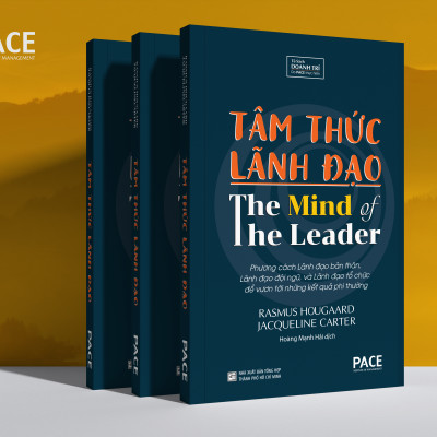 TÂM THỨC LÃNH ĐẠO (The Mind of The Leader) - Rasmus Hougaard, Jacqueline Carter - Hoàng Mạnh Hải dịch - (bìa cứng)