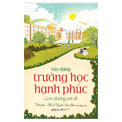 Sách Combo Xây dựng trường học hạnh phúc + Hồi ký người thầy xây trường hạnh phúc - Alphabooks - BẢN QUYỀN