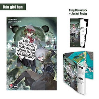 Liệu Có Sai Lầm Khi Tìm Kiếm Cuộc Gặp Gỡ Định Mệnh Trong Dungeon? – Tập 12 - Bản giới hạn