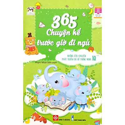 Sách: 365 Chuyện Kể Trước Giờ Đi Ngủ - Những Câu Chuyện Phát Triển Chỉ Số Thông Minh IQ Tập 2
