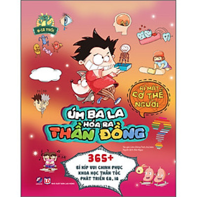 Úm Ba La, Hóa Ra Thần Đồng- Bí Mật Cơ Thể Người