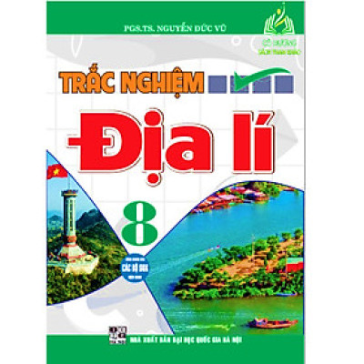 Sách - Trắc nghiệm địa lí 8 (dùng chung cho các bộ sgk hiện hành)