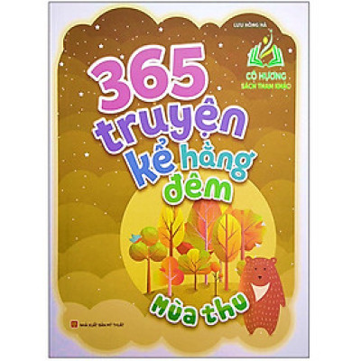 Sách - 365 Truyện Kể Hằng Đêm - Mùa Thu (ML)
