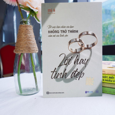 Sách Hay Lời Hay Tình Đẹp - Để Cuộc Hôn Nhân Của Bạn Không Trở Thành Nấm Mồ Của Tình Yêu
