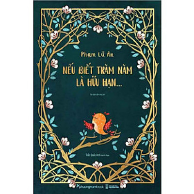 Nếu Biết Trăm Năm Là Hữu Hạn (Bản đặc biệt - Tái bản năm 2024) (Bìa mềm)