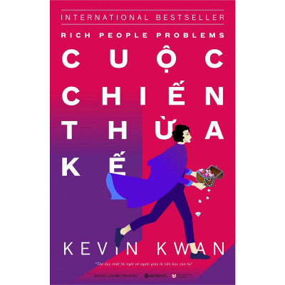 Giới siêu giàu Châu Á 3 : Cuộc chiến thừa kế (Tặng Kèm Bookmark Sáng Tạo)