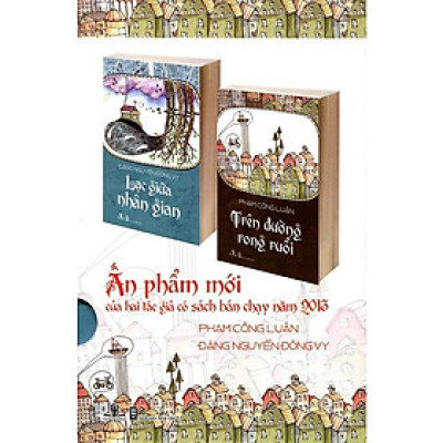 Bộ Sách: Lạc Giữa Nhân Gian & Trên Đường Rong Ruổi