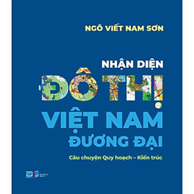 Sách - Nhận Diện Đô Thị Việt Nam Đương Đại - Phanbook