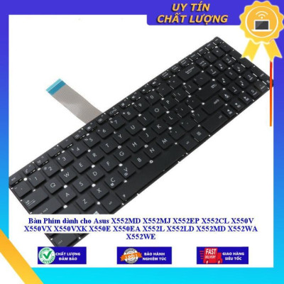 Bàn Phím dùng cho Asus X552MD X552MJ X552EP X552CL X550V X550VX X550VXK X550E X550EA X552L X552LD X552MD X552WA X552WE - Hàng Nhập Khẩu New Seal