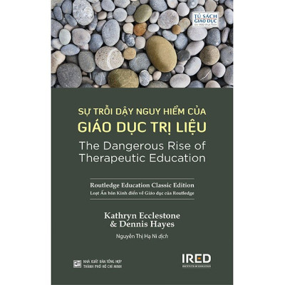 Sự Trỗi Dậy Nguy Hiểm Của Giáo Dục Trị Liệu