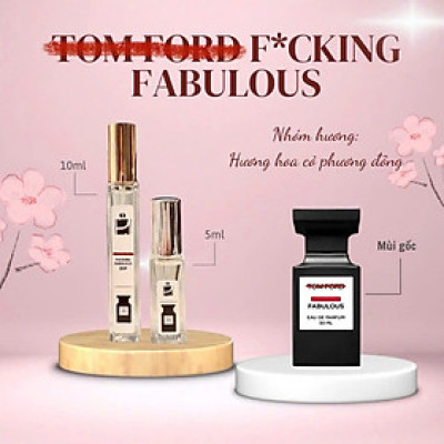 Tinh dầu nước hoa dạng xịt 5ml & 10ml TomFord F*cking Fabulous (mùi Unisex)