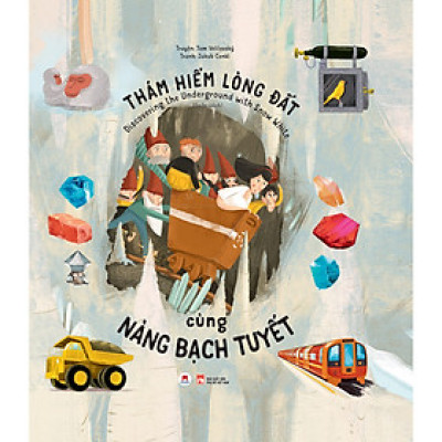 Thám Hiểm Lòng Đất Cùng Nàng Bạch Tuyết (Discovering The Underground With Snow White)