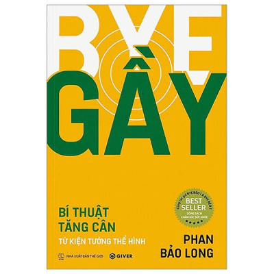 Sách - Bye Gầy - Bí Thuật Từ Kiện Tướng Thể Hình