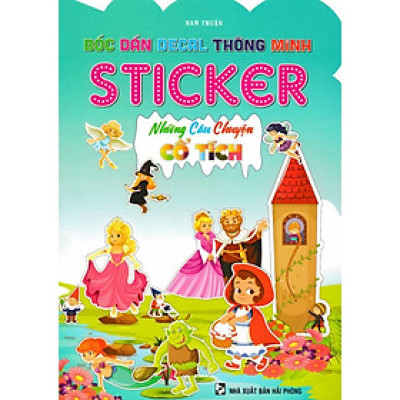 Sách - Bóc Dán Decal Thông Minh Sticker - Những Câu Chuyện Cổ Tích - Hồng Ân
