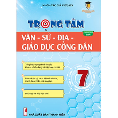 Trọng tâm Văn - Sử - Địa - GDCD 7