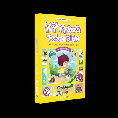 Kỹ Năng Toàn Diện Dành Cho Học Sinh Tiểu Học: Ngoài Đường