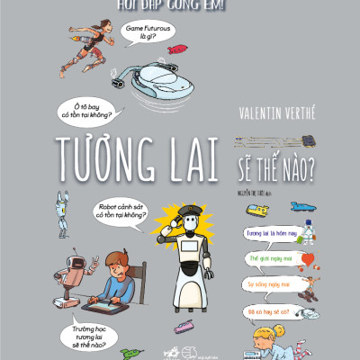 Sách - Hỏi đáp cùng em - Tương lai sẽ thế nào ( Nhã Nam Official)