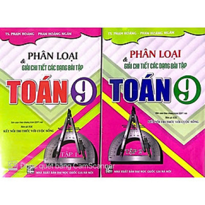 Sách - Phân Loại Và Giải Chi Tiết Các Dạng Bài Tập Toán 9 -Bám Sát SGK Kết Nối Tri Thức - Combo 2 Tập - Hồng Ân