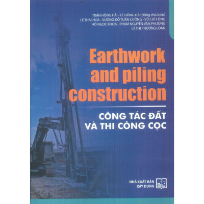 Sách - Earthwork And Piling Construction - Công Tác Đất Và Thi Công Cọc  - NXB Xây Dựng