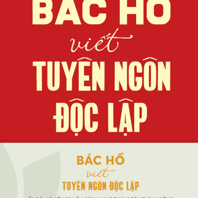Sách - Bác Hồ Viết Tuyên Ngôn Độc Lập - Ấn Bản Kỉ Niệm 80 Năm Quốc Khánh - Tặng Kèm Postcard - Độc Quyền Fahasa