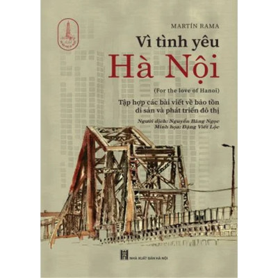 Sách - Vì tình yêu hà nội -   Martín Rama - NXB Hà Nội