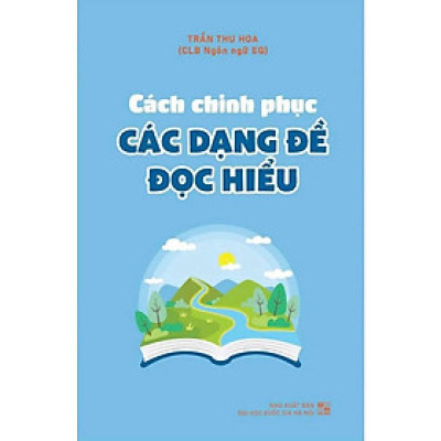 Sách Cách Chinh Phục Các Dạng Đề Đọc Hiểu
